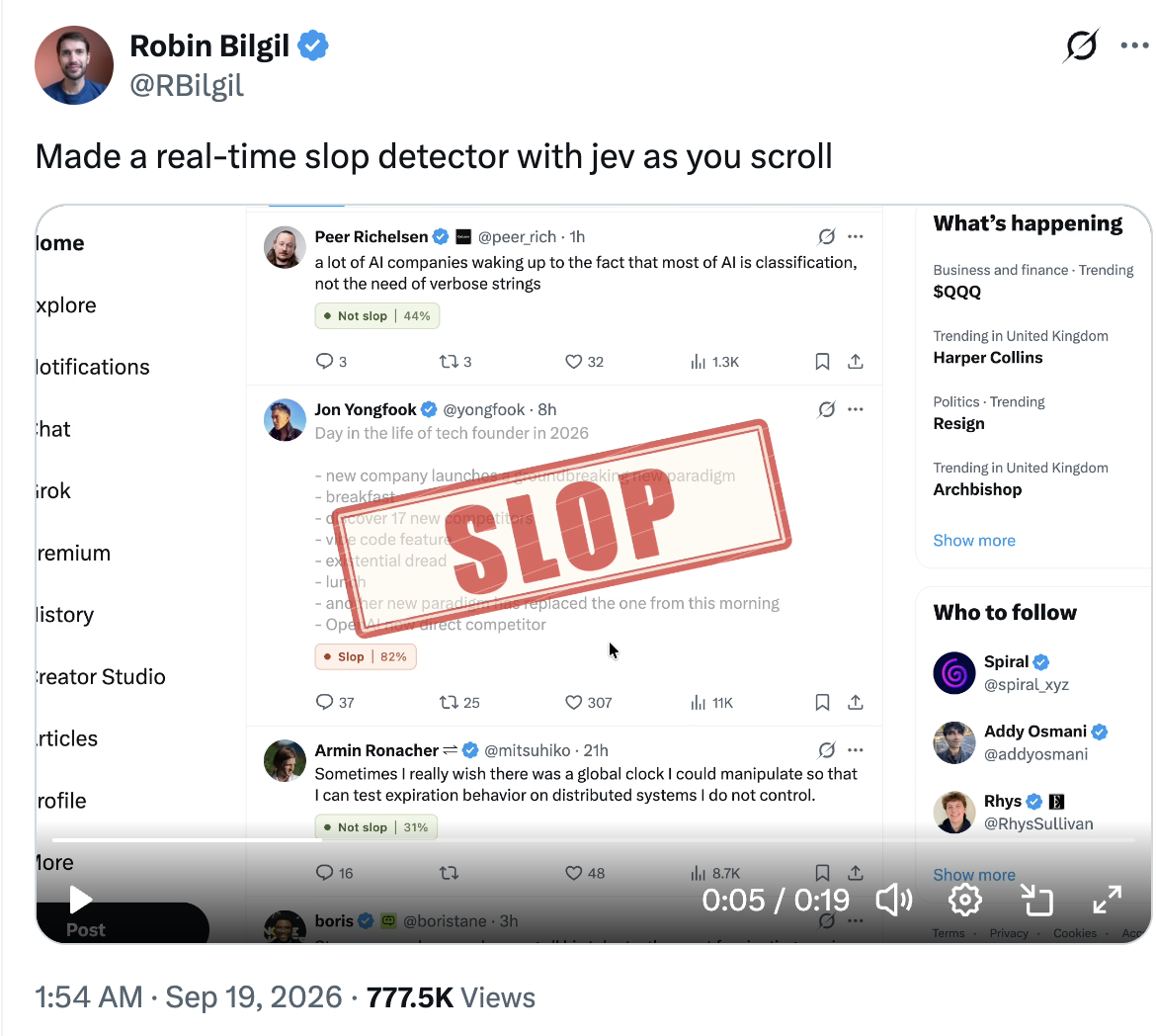 Robin Bilgil's post on X: "Made a real-time slop detector with jev as you scroll", showing tweets on X tagged "Slop" or "Not slop" with a percentage.